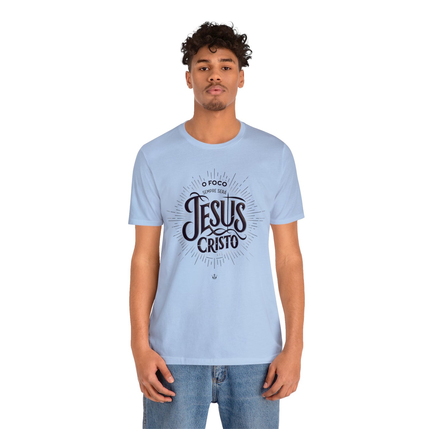 Camiseta Unissex - O Foco Sempre Será Jesus