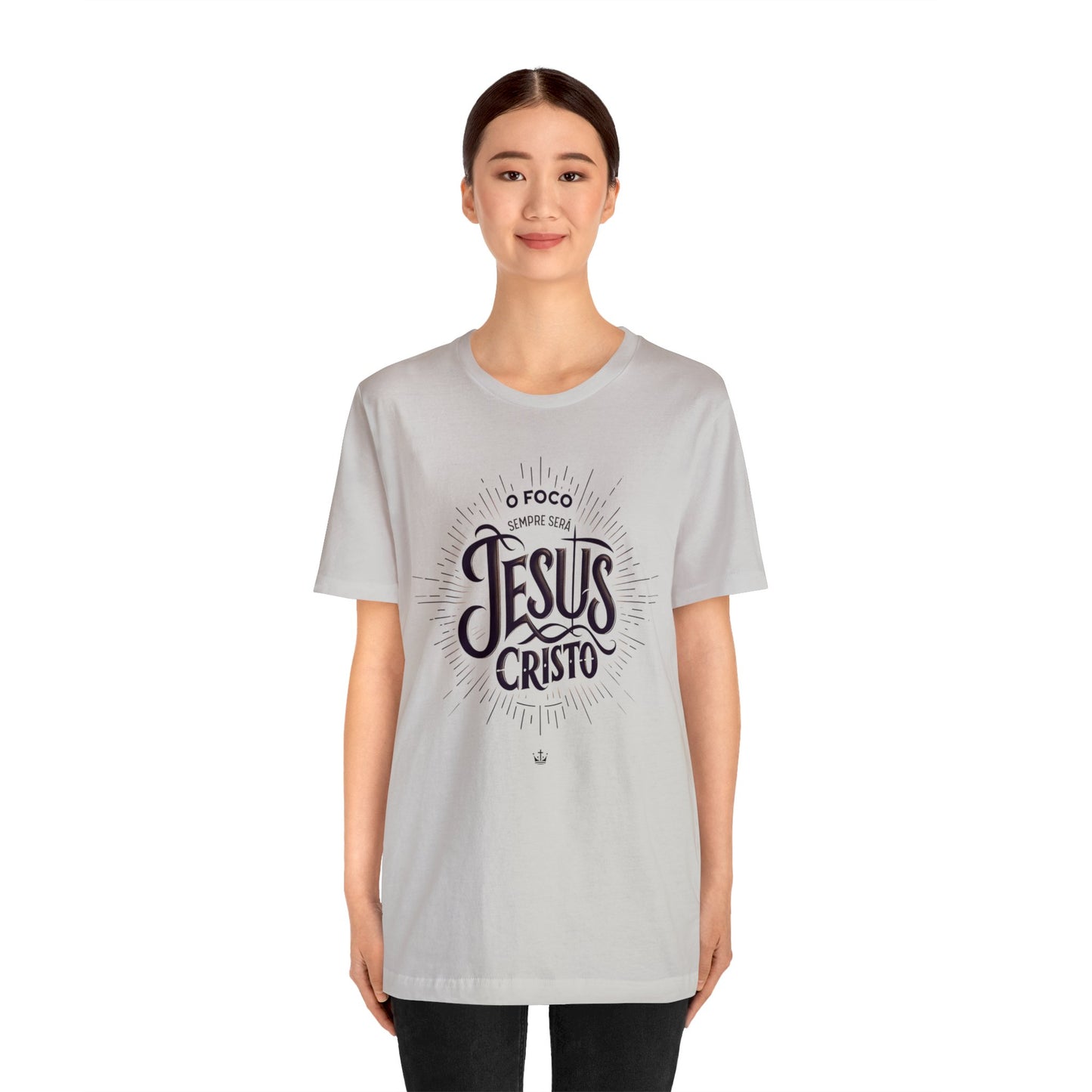 Camiseta Unissex - O Foco Sempre Será Jesus