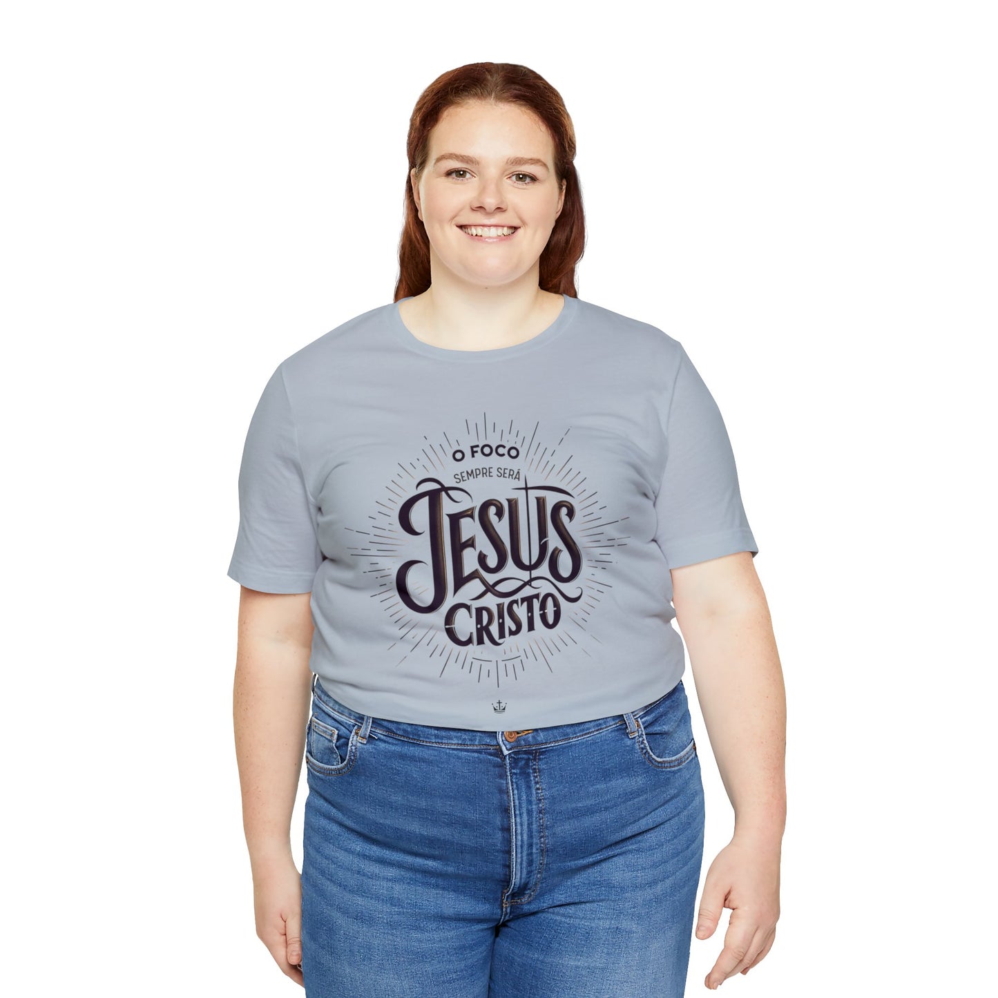 Camiseta Unissex - O Foco Sempre Será Jesus