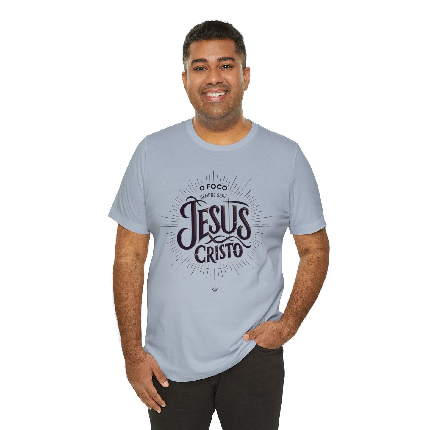 Camiseta Unissex - O Foco Sempre Será Jesus