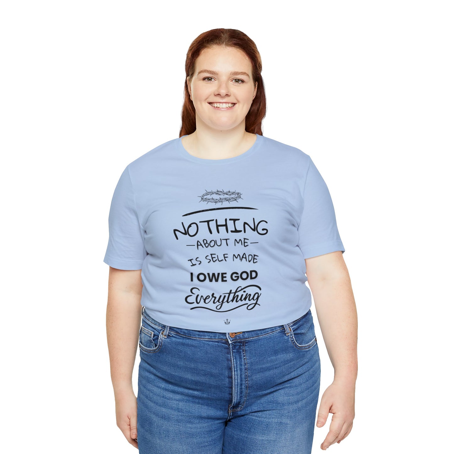 Camiseta Unissex - I Owe God Everything