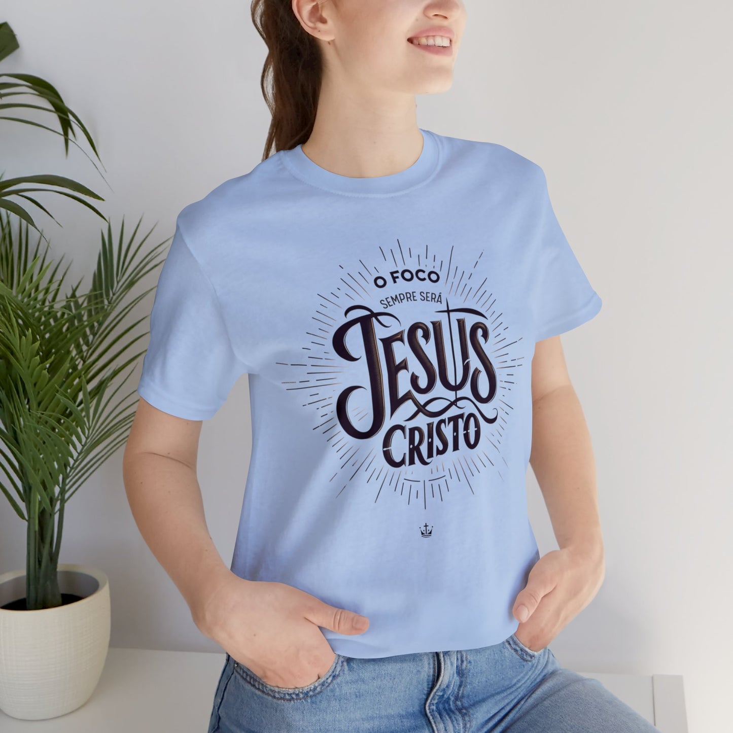 Camiseta Unissex - O Foco Sempre Será Jesus