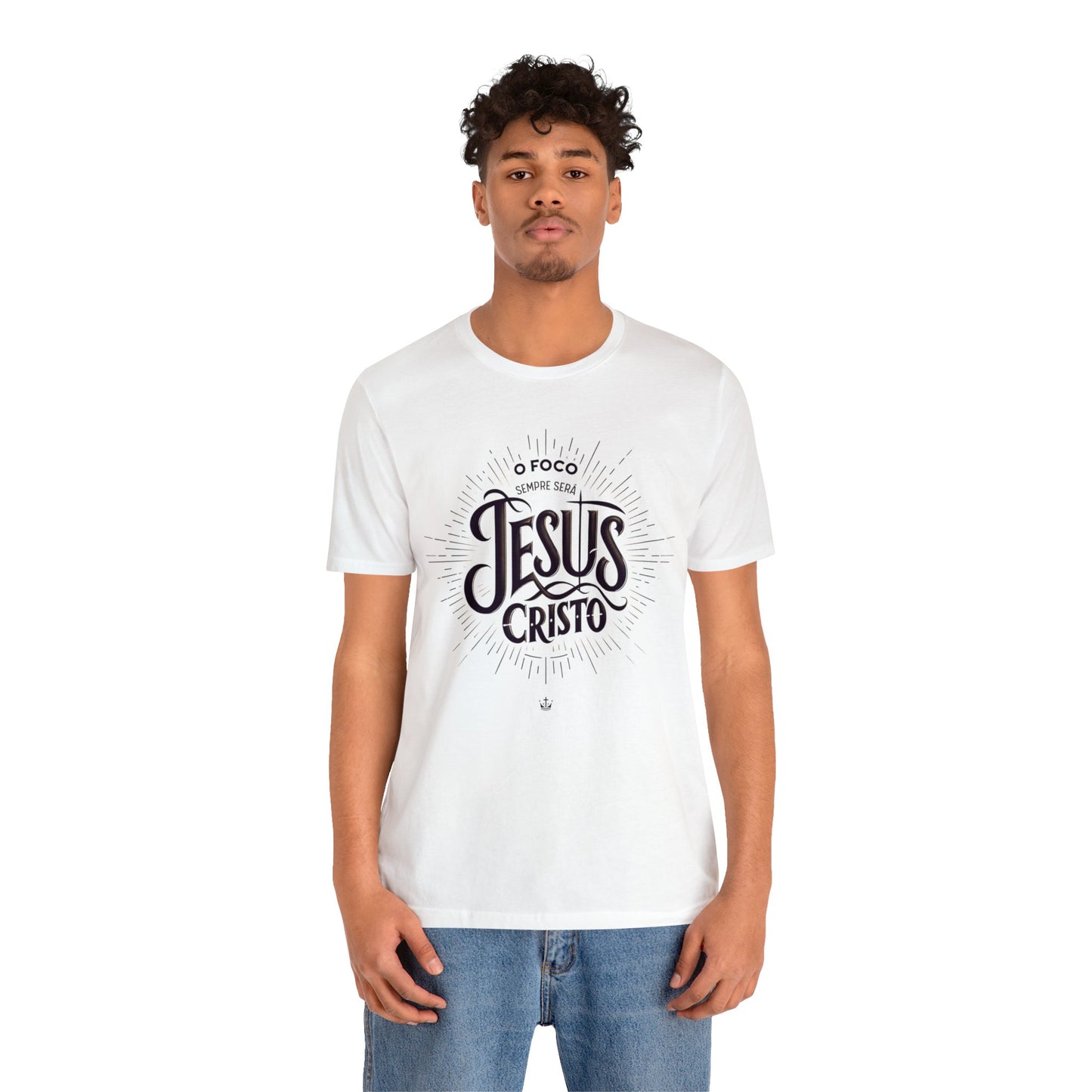 Camiseta Unissex - O Foco Sempre Será Jesus