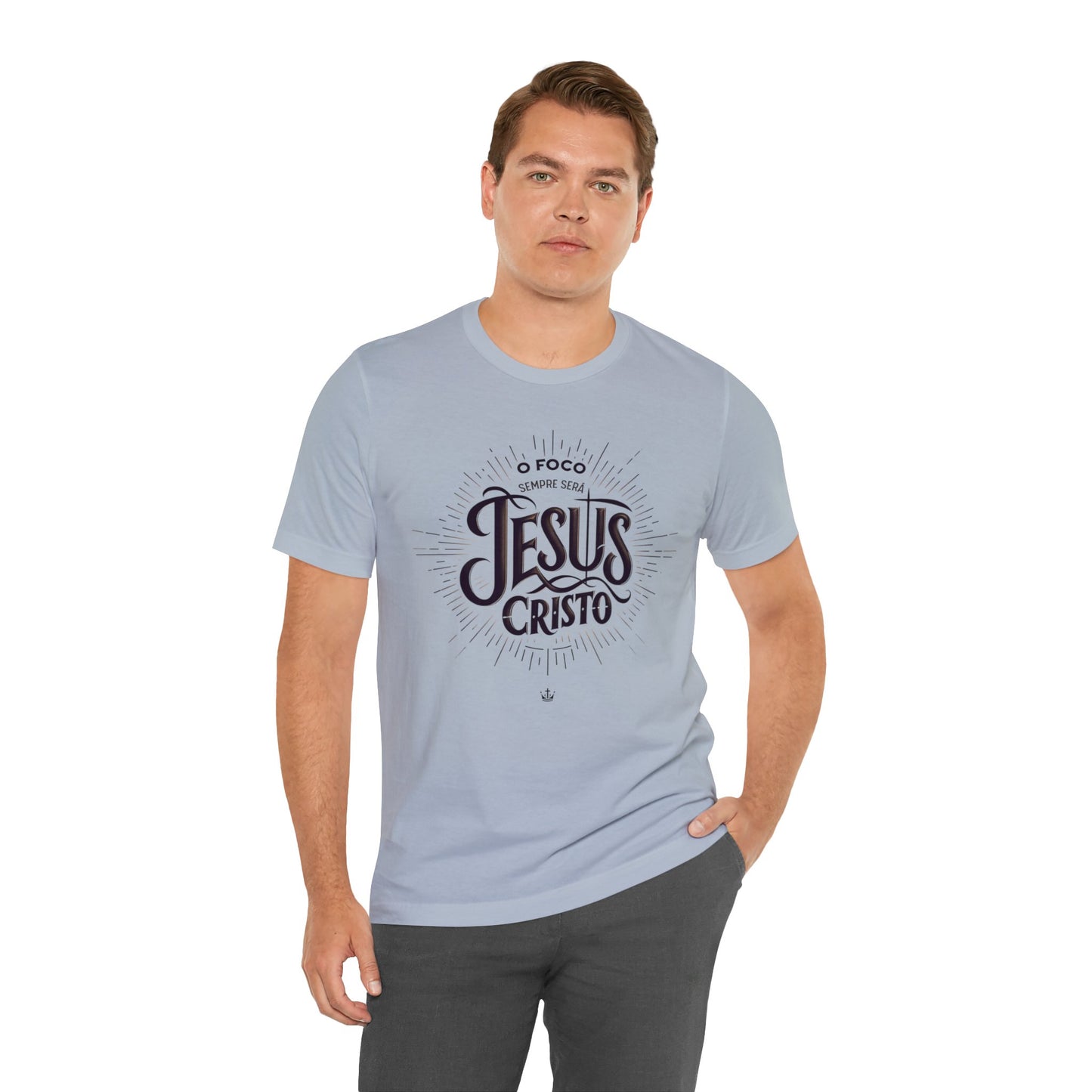 Camiseta Unissex - O Foco Sempre Será Jesus