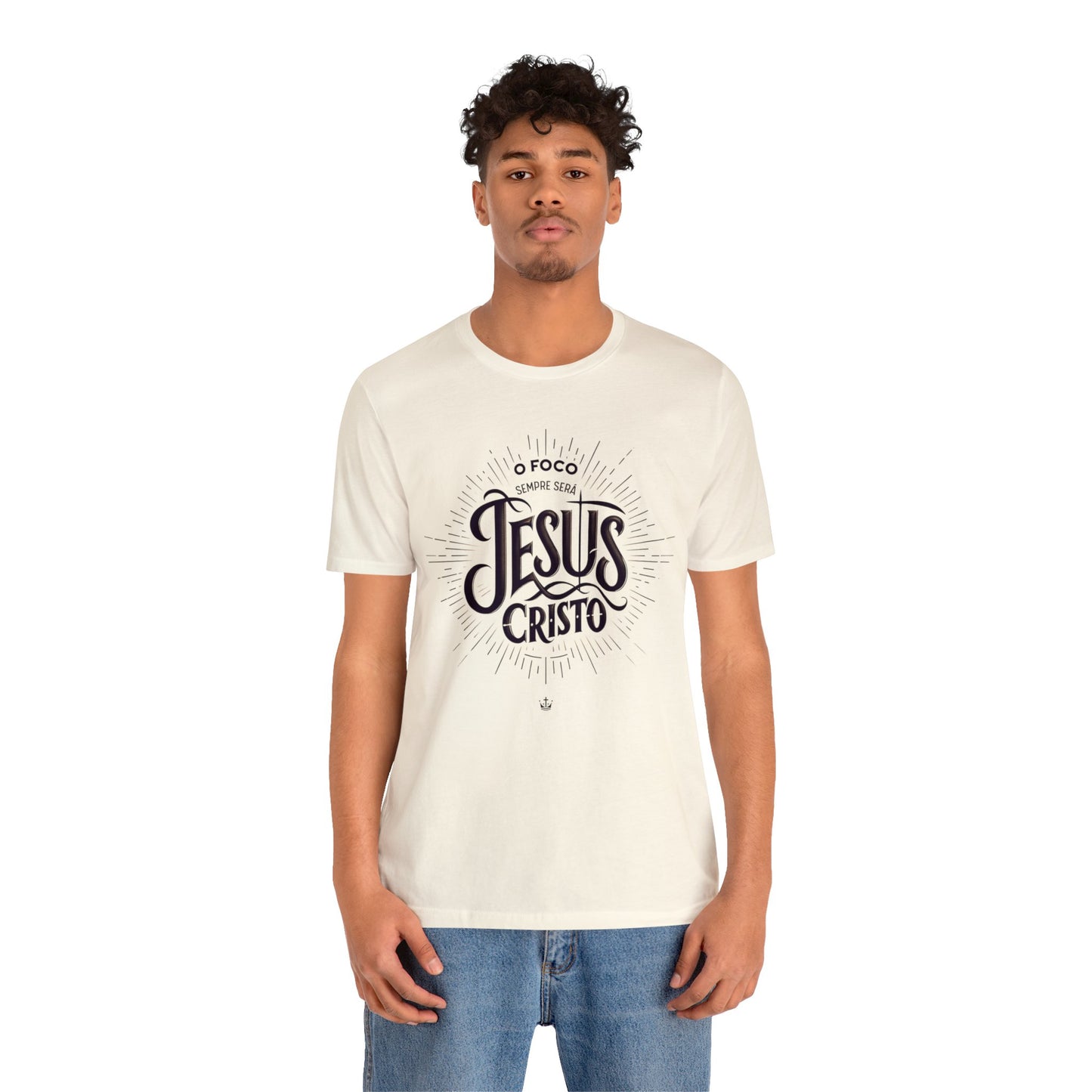 Camiseta Unissex - O Foco Sempre Será Jesus