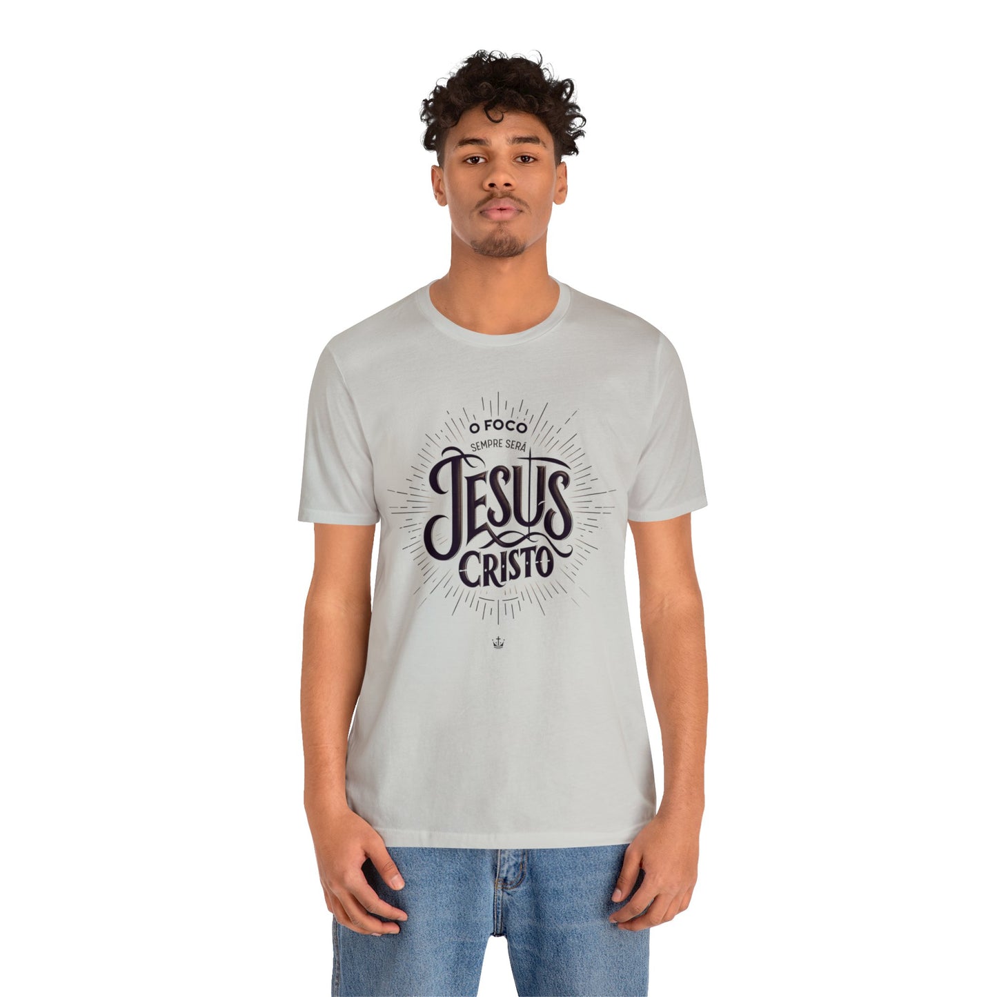 Camiseta Unissex - O Foco Sempre Será Jesus